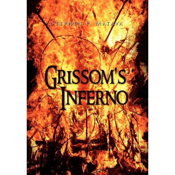 Grissom's Inferno, (Hardcover)