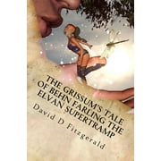 Pangaea The Elvan Chronicles The Grissums Tale of Behn Farling the Elvan Supertramp, Book 1, Paperback