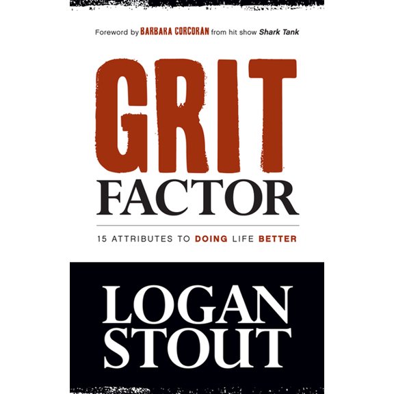 Grit Factor: 15 Attributes to Doing Life Better, (Paperback)