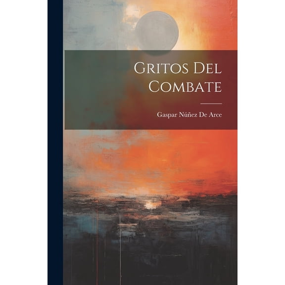 Gritos Del Combate (Paperback)