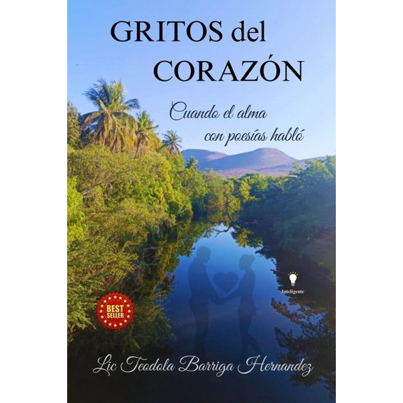 Gritos del Corazon: Cuando el alma con poesas hablo, (Paperback)