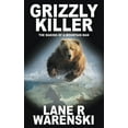 thumbnail image 1 of Grizzly Killer Grizzly Killer: The Making of A Mountain Man, Book 1, (Paperback), 1 of 1