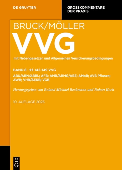 GroÃkommentare Der Praxis Sachversicherung: Â§Â§ 142-149 Vvg; Abe; Abmg; Abu/Abn/Abbl; Aerb; Afb; Amb; Amob; Avb Pflanze; Awb; Vgb; Vhb, (Hardcover)
