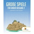 thumbnail image 1 of Große Spiele Für Kinder Ausgabe 2: Labyrinth Für Kinde, (Paperback), 1 of 1