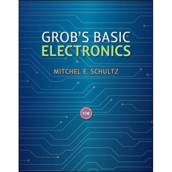 Pre-Owned Grob's Basic Electronics (Hardcover) 0073510858 9780073510859