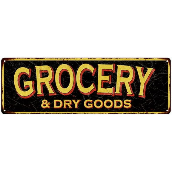 Grocery & Dry Goods Vintage Looking Metal Sign Home Decor 6x18 106180032001