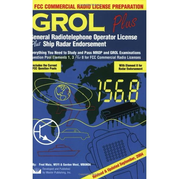Pre-Owned Grol Plus: General Radiotelephone Operator License Plus Radar Endorsement: FCC Commercial Radio (Paperback) by Gerald Luecke, Gordon West, Fred Maia