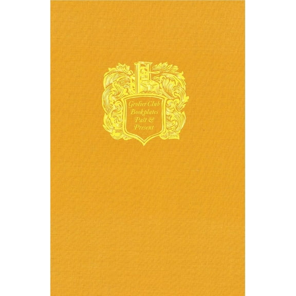 Grolier Club Bookplates : Past and Present (Hardcover)