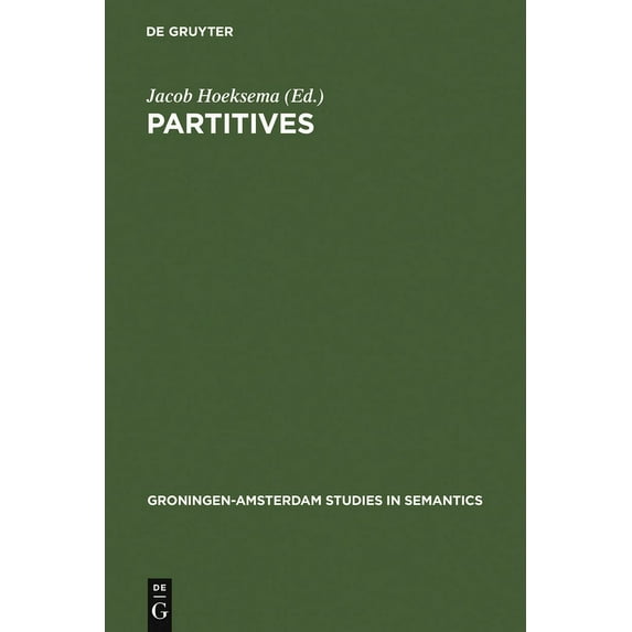 Groningen-Amsterdam Studies in Semantics Partitives, Book 14, (Hardcover)