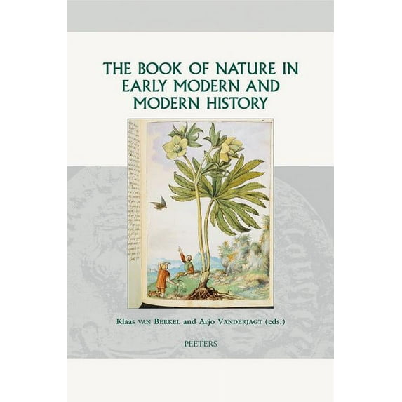 Groningen Studies in Cultural Change The Book of Nature in Early Modern and Modern History, Book 17, (Hardcover)