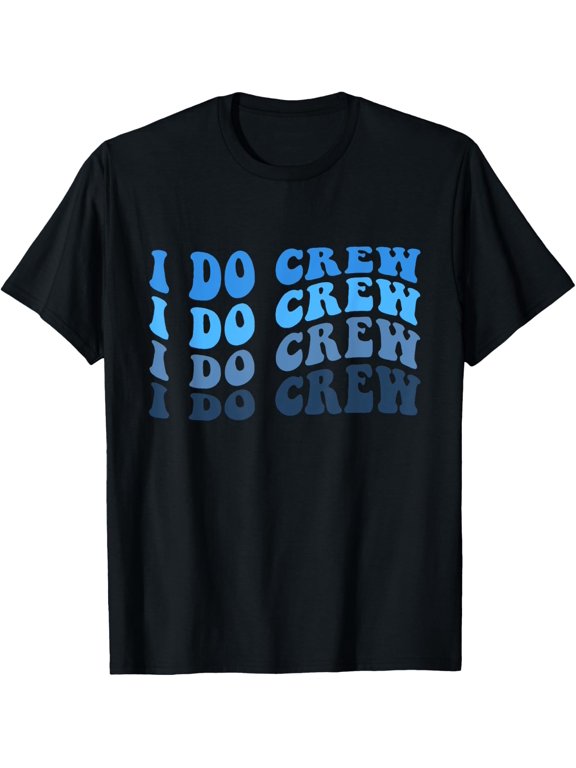 Groom And I Do Crew for Wedding Bride Bachelorette Party T-Shirt
