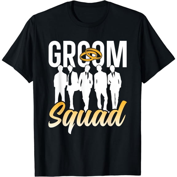 Groom Squad Party Sayings Bachelor Wedding T-Shirt