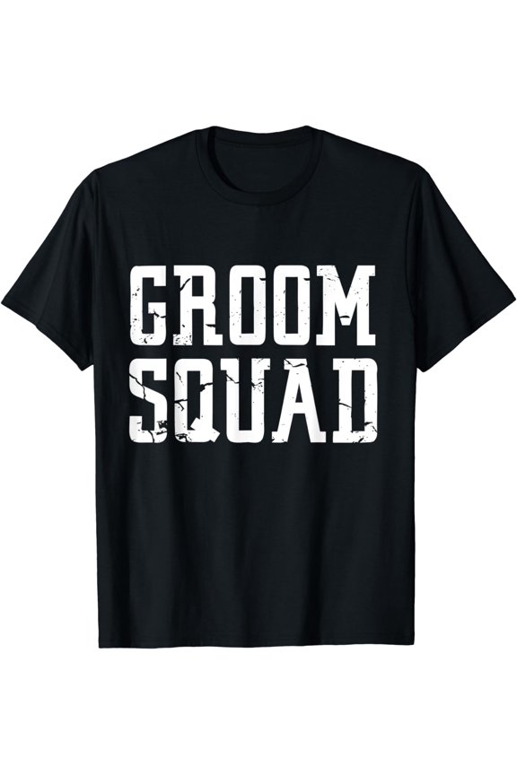Groom Squad T-Shirt - Bridal Party Groomsmen Shirt