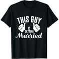 thumbnail image 1 of Groom To Be Bachelor Party Future Wedding Husband Gift T-ShirtMen and women, Black T-shirt, size: Extra large, 1 of 4
