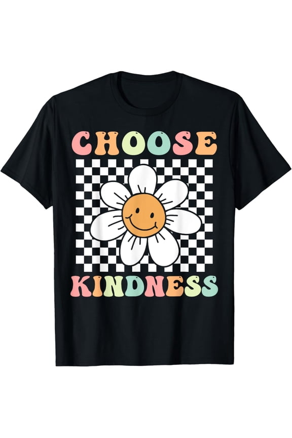 Groovy Choose Kindness Retro Daisy Flower Positivity Be Kind T-Shirt, F760 Tshirt All Size S-5XL