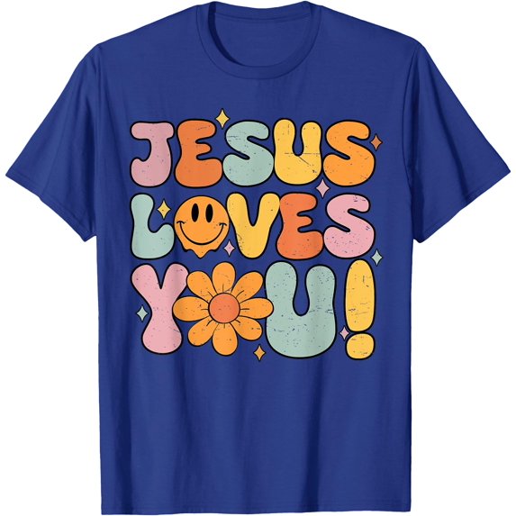 Groovy Christian Easter Jesus Loves You Girl Unisex T-Shirt for Men Women Kids,Royal Blue Color,Size 4T