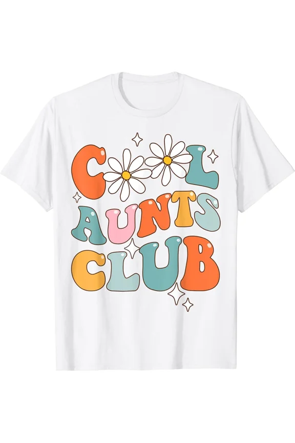 Groovy Cool Aunts Club Funny Cute Smile Sweet Auntie Family Gift Unisex T-Shirt ,up to size 5XL