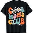 thumbnail image 1 of Groovy Cool Moms Club Funny Smile Mother's Day T-Shirt, 1 of 3