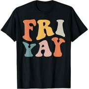 Groovy Fri-Yay! Teachers Weekend Day Of The Week Teachers T-Shirt