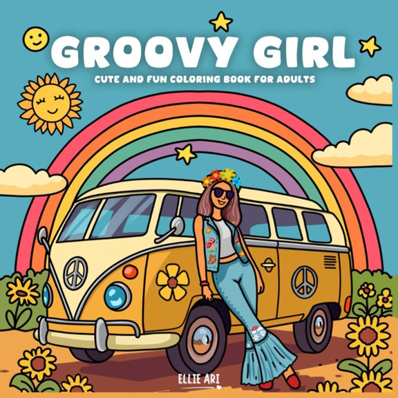 Groovy Girl: A Cute and Fun Coloring Book for Adults Featuring Retro Fashion, Nostalgic '70s Scenes and Trippy Bold Patterns.