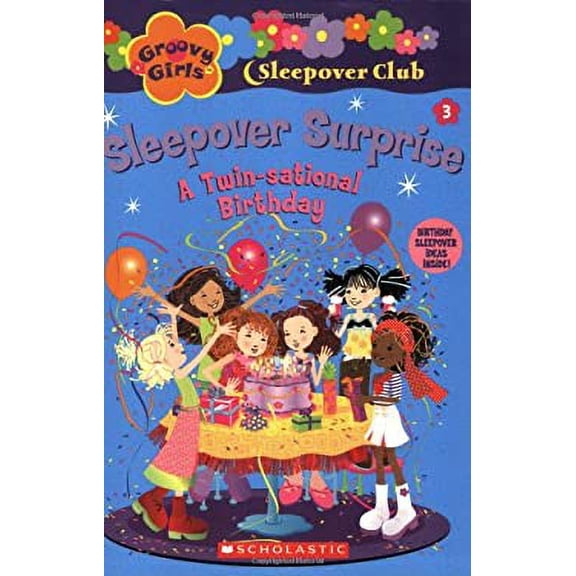 Pre-Owned Sleepover Surprise: A Twin-Sational Birthday (Paperback) 0439814332 9780439814331