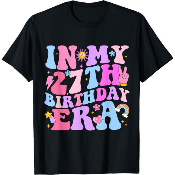 Groovy In My 27th Birthday Era T-Shirt Funny Birthday T-Shirt