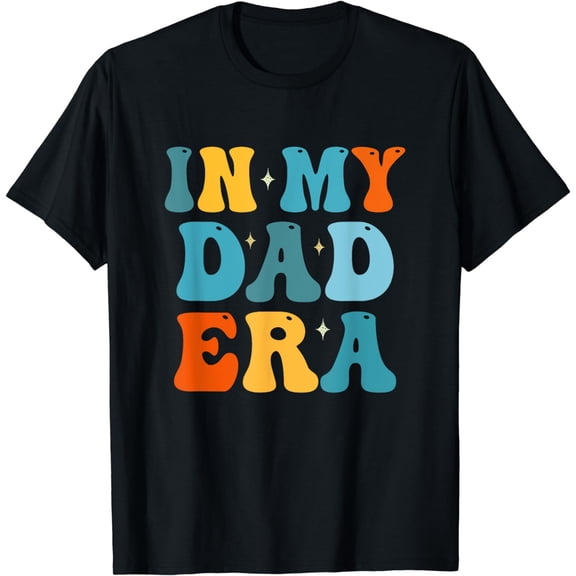 Groovy In My Dad Era Funny Dad Father Daddy Era For Mens T-Shirt