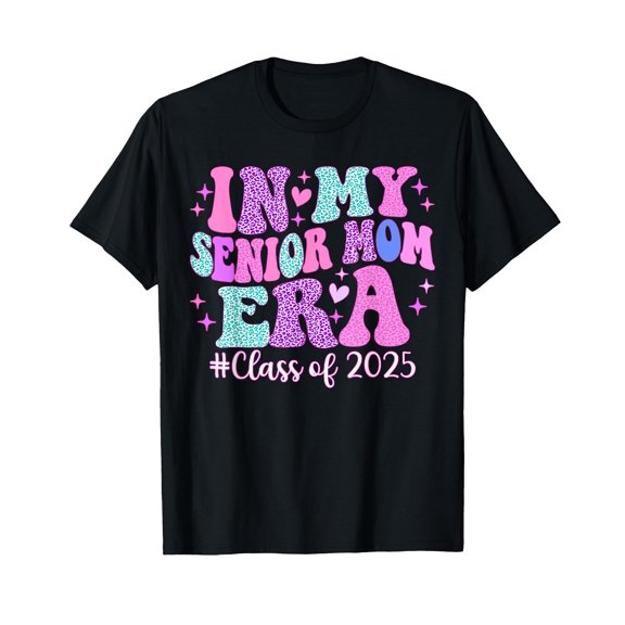 Groovy In My Senior Mom Era Class of 2025 Senior Mom 2025 T-Shirt