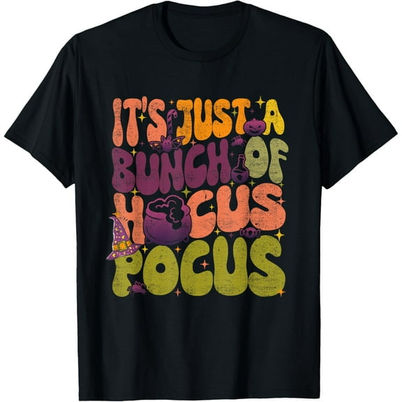 Groovy It's Just A Bunch Of Hocus Pocus Halloween T-Shirt