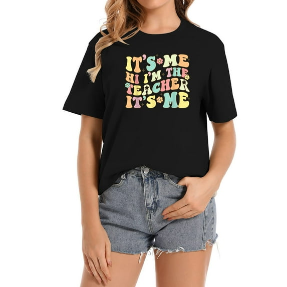 Groovy It's Me Hi I'm The Teacher It's Me Funny Te Women's Cute Graphic Tee Short Sleeve T-Shirt