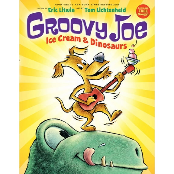 Groovy Joe: Ice Cream & Dinosaurs (Groovy Joe #1) (Hardcover)