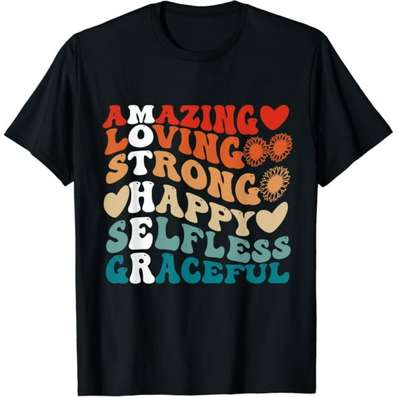 Groovy Mother Amazing Loving Strong Happy Selfless Graceful T-Shirt
