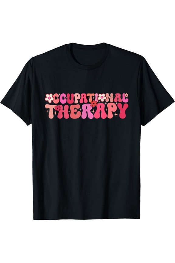 Groovy Occupational Therapy OT Occupational Therapist T-Shirt Shirts