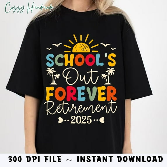 Groovy School's Out Forever T-Shirt Retirement 2025 Retired Teacher Teacher Mode Off Summer 2025 Shirt