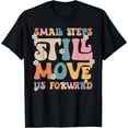 thumbnail image 1 of Groovy Small Steps Still Move Us Forward Physical Therapist T-Shirt, 1 of 4