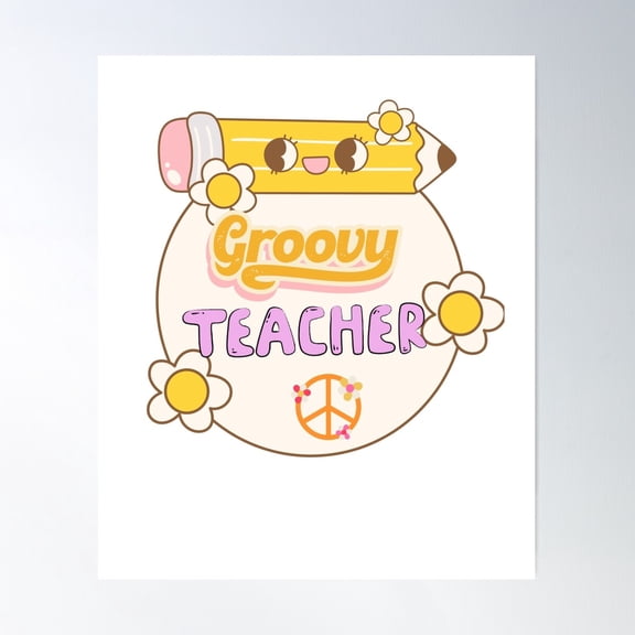 Groovy Teacher Poster Wall Art, Modern Wall Decor For Living Room Bedroom, 8x12 UNFRAMED