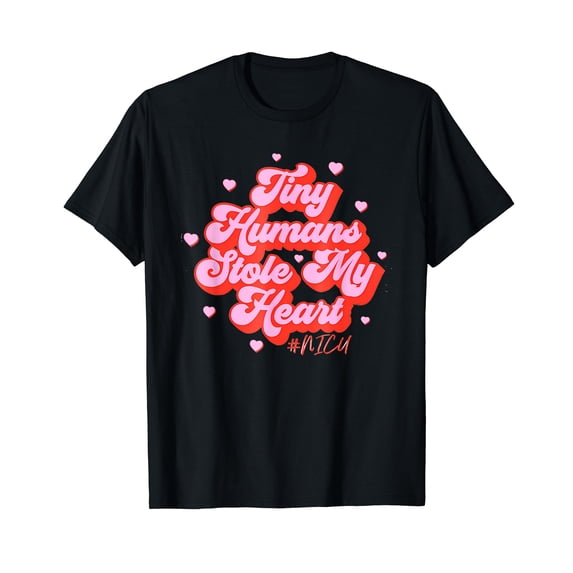 Groovy Tiny Humans Stole My Heart NICU Nurse Valentine's Day T-Shirt