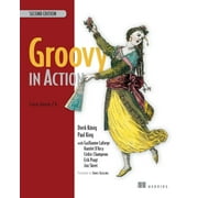 Groovy in Action : Covers Groovy 2.4 (Edition 2) (Paperback)