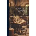 thumbnail image 1 of Gros Et Ses Ouvrages (Hardcover), 1 of 1