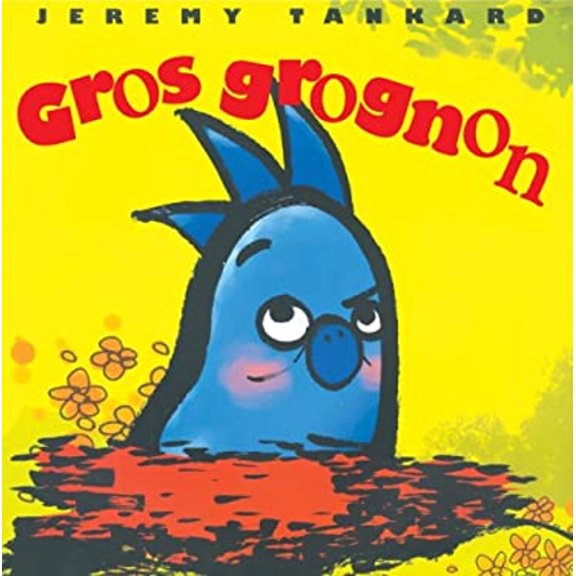 Pre-Owned Gros Grognon (Board book) 054599022X 9780545990226