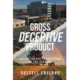 thumbnail image 1 of Gross Deceptive Product: An Ecological Perspective on the Economy, (Paperback), 1 of 1