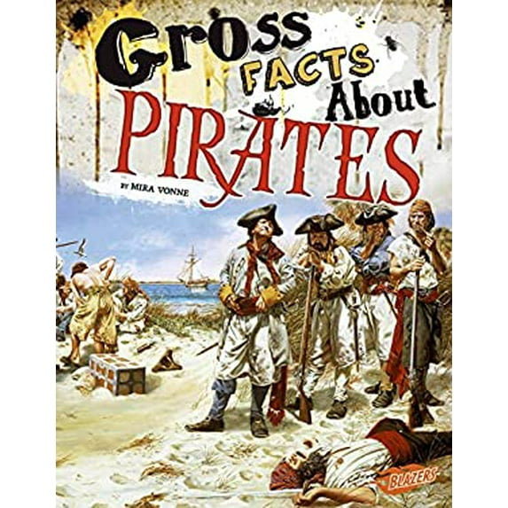 Pre-Owned Gross Facts about Pirates (Hardcover) 1515741575 9781515741572