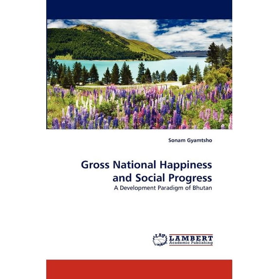 Gross National Happiness and Social Progress (Paperback)