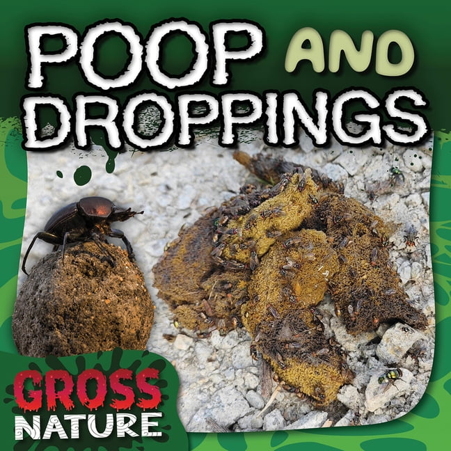 Gross Nature Poop and Droppings, (Hardcover)