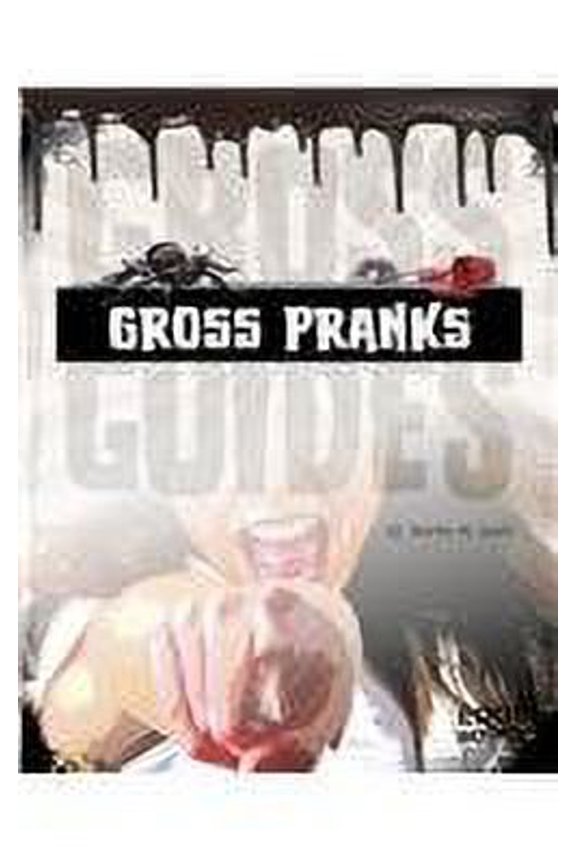 Pre-Owned Gross Pranks (Hardcover) 1429699221 9781429699228