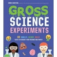 thumbnail image 1 of Pre-Owned Gross Science Experiments: 60 Smelly, Scary, Silly Tests to Disgust Your Friends and Family: 1 Paperback, 1 of 1