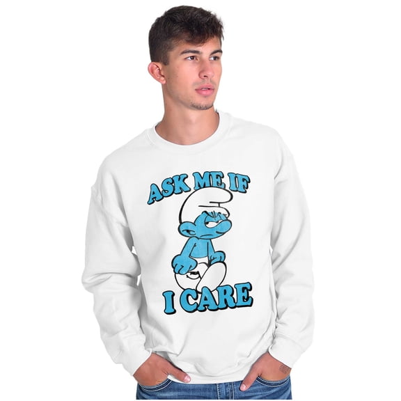 Grouchy Smurf Ask Me If I Care Grump Sweatshirt for Men or Women Brisco Brands S