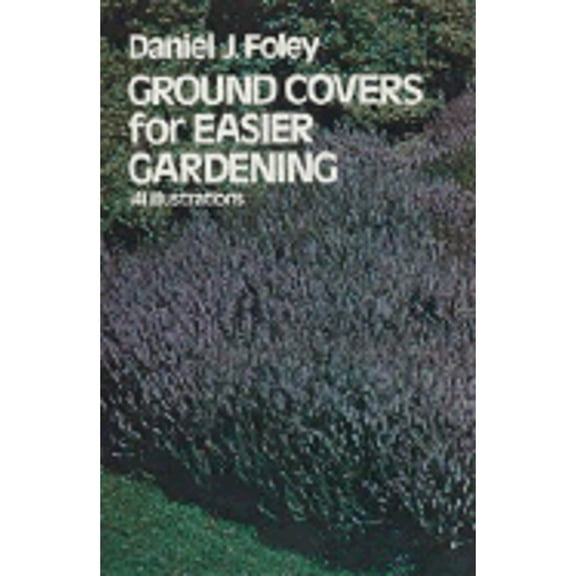 Pre-Owned Ground Covers for Easier Gardening (Paperback) 0486201244 9780486201245
