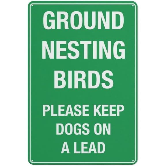 Ground Nesting Birds Keep Dogs On A Lead Metal Sign 8"x12", Rust-Free Aluminum UV-Printed, 4 Pre-Drilled Holes Durable Weatherproof, For Business Indoor Outdoor