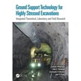 thumbnail image 1 of Ground Support Technology for Highly Stressed Excavations: Integrated Theoretical, Laboratory, and Field Research, (Hardcover), 1 of 1